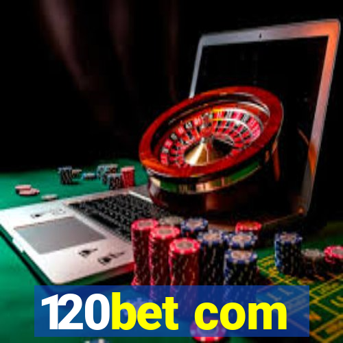 120bet com